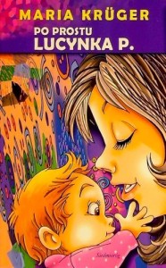Po prostu Lucynka P. [Sie]