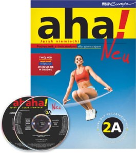 Aha! Neu 2A. Gimnazjum. Język niemiecki. Podręcznik z ćwiczeniami. Kurs rozszerzony (2xCD) [WSiP]