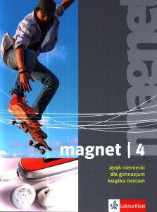 Magnet. część 4, gimnazjum. Język niemiecki. Książka ćwiczeń [Lektorklett]