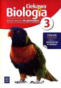 Ciekawa biologia. Klasa 3, gimnazjum. Biologia. Zeszyt ćwiczeń (+kod do ćw. online) [WSiP]