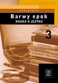 Podręcznik używany - stan dobry - Barwy epok. Liceum, część 3. Język polski. Nauka o języku