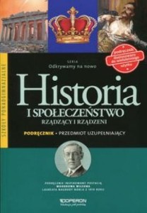 Odkrywamy na nowo. Szkoły ponadgimnazjalne. Historia i społeczeństwo.Rządzący i rządzeni.Podręcznik dostosowany do wieloletniego użytku 2015 OPERON