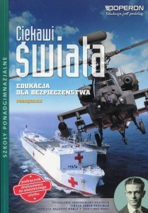  Ciekawi świata Edukacja dla bezpieczeństwa Podręcznik Szkoła ponadgimnazjalna OPERON