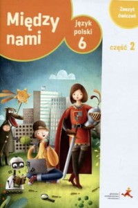 Między nami język polski klasa 6 część 2
