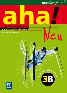 Aha 3b. Neu. Gimnazjum. Język niemiecki. Podręcznik z ćwiczeniami. Kurs podstawowy (+2CD) [WSiP]