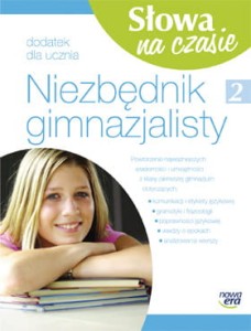 Słowa na czasie. Klasa 2, gimnazjum. Język polski. Niezbędnik gimnazjalisty [NowEra]