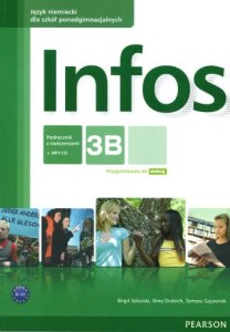 Infos 3B. Podręcznik z ćwiczeniami + CD MP3. Szkoły ponadgimnazjalne. Język niemiecki.  [PEARSON]