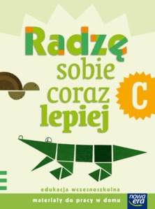 Nowe Już w szkole. Klasa 1, szkoła podstawowa. Radzę sobie coraz lepiej. Zeszyt C [NowEra]