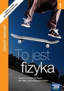 Ćwiczenie używane - Stan dobry - To jest fizyka. Klasa 1, gimnazjum.  Zeszyt ćwiczeń [NowEra] (1)