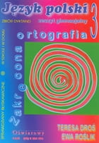 Zakręcona ortografia. Klasa 3, gimnazjum. Język polski. Zbiór dyktand [Tom]
