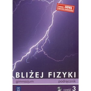 Podręcznik używany - stan wzorowy - Bliżej fizyki część 3 podręcznik gimnazjum + CD