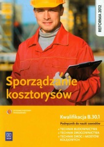 Sporządzanie kosztorysów Podręcznik do nauki zawodów Tadeusz Maj [WSIP]