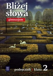 Podręcznik używany - stan dobry - Bliżej słowa. Klasa 2, gimnazjum. Język polski. Podręcznik [WSiP]