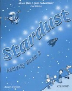 Stardust 2. Activity Book - Zeszyt ćwiczeń. Szkoła podstawowa [OxfUniPre]