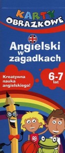 Karty obrazkowe. Angielski w zagadkach 6-7 lat [Edg]