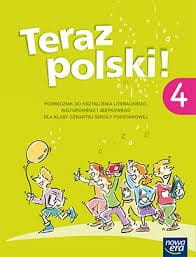 Teraz polski! Klasa 4. Szkoła podstawowa. Podręcznik 2015