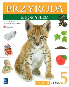 Przyroda z pomysłem. Klasa 5, szkoła podstawowa, część 2. Podręcznik [WSiP]