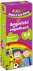 Karty obrazkowe. Angielski w zagadkach 5-6 lat [Edg]