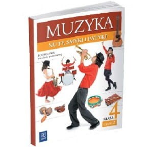 Nuty, smyki i patyki. Klasa 4, szkoła podstawowa, część 2. Muzyka. Podręcznik [WSiP]