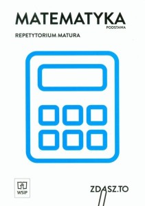 Podręcznik używany-stan wzorowy-Matematyka Repetytorium Matura Zakres podstawowy zdasz to WSiP (1)