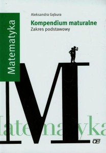 Matematyka Kompendium maturalne Zakres podstawowy PAZDRO