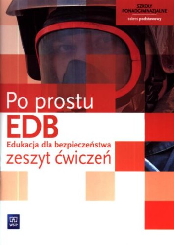 Po prostu EDB. Klasa 1, szkoła ponadgimnazjalna. Edukacja dla