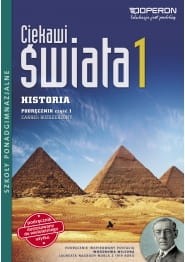 Ciekawi świata. Klasa 1-3, liceum / technikum, część 1.1. Historia. Podręcznik. Zakres rozszerzony podręcznik wieloletni OPERON