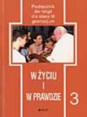 Podręcznik używany - Stan dobry - W życiu i w prawdzie. Klasa 3, gimnazjum. Religia. Podręcznik [Jed]