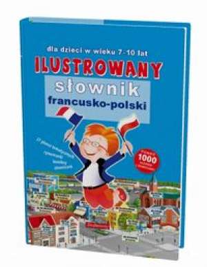 Ilustrowany słownik francusko - polski [Sie]