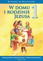 Podręcznik używany - Stan dobry - W domu i rodzinie Jezusa. Klasa 1, szkoła podstawowa. Religia. Podręcznik [WAM]