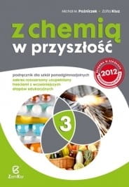 Podręcznik uzywany-stan dobry-Z chemią w przyszłość. Szkoła ponadgimnazjalna, część 3. Chemia. Podręcznik (1)