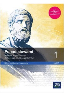  Podręcznik używany w bardzo dobrym stanie technicznym Ponad słowami 1 część 1. Język polski. Liceum/technikum. Zakres podstawowy i rozszerzony. Szkoła ponadpodstawowa[Nowa Era]