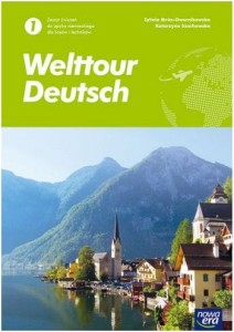 Welttour Deutsch 1 Zeszyt ćwiczeń do języka niemieckiego dla liceów i techników. Poziom A1. Szkoła ponadpodstawowa.[Nowa Era]