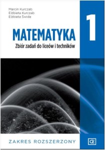 Matematyka. Klasa 1. Zbiór zadań do liceów i techników. Zakres rozszerzony. Szkoła ponadpodstawowa [Pazdro]