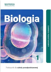 Biologia 1. Podręcznik. Zakres podstawowy. Szkoła ponadpodstawowa [Operon]