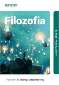 Filozofia. Podręcznik używany-stan bardzo dobry. Poziom podstawowy. Szkoła ponadpodstawowa [Operon]