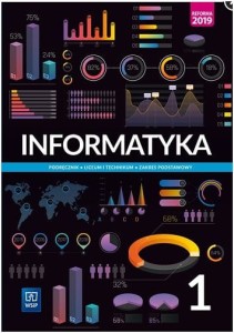  Podrecznik używany w bardzo dobrym stanie technicznym. Informatyka. Podręcznik. Klasa 1. Zakres podstawowy. Szkoła ponadpodstawowa [WSIP]