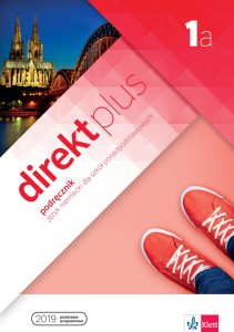 Direkt plus 1a. Podręcznik + CD, język niemiecki. Szkoła ponadpodstawowa. [Klett]