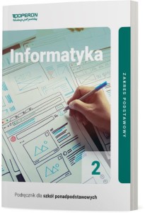 Informatyka 2. Podręcznik. Poziom podstawowy. Szkoła ponadpodstawowa [Operon] )
