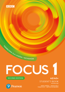 Focus 1 Second Edition Student's Book - Poziom  A2/A2+,podręcznik,  język angielski, szkoła ponadpodstawowa [Pearson]