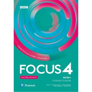 Focus 4 Second Edition Student's Book - Poziom  B2/B2+, podręcznik, szkoła ponadpodstawowa [Pearson]