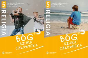 Bóg szuka człowieka Religia Klasa 5 Część 1 i 2 - Podręcznik z ćwiczeniami