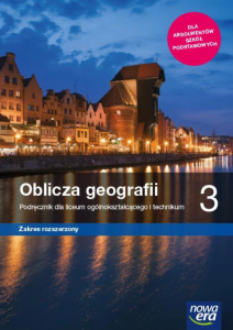  Podręcznik używany- stan bardzo dobry.Geografia.Oblicza geografii 3 Podręcznik dla liceum ogólnokształcącego i technikum, zakres rozszerzony. Szkoła ponadpodstawowa [Nowa Era]