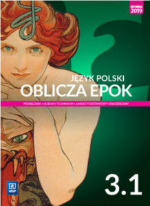 Oblicza epok. Język polski. Podręcznik używany- stan dobry. Klasa 3. Część 1 Zakres podstawowy i rozszerzony. Szkoła ponadpodstawowa [WSIP] 