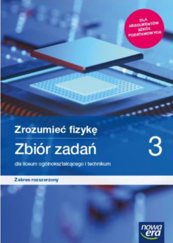 Screenshot 2021-07-02 at 13-26-47 ZROZUMIEĆ FIZYKĘ 3 zbiór zadań Z R NOWA ERA 2021.png