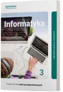 Informatyka 3. Podręcznik. Poziom podstawowy. Szkoła ponadpodstawowa [Operon] 