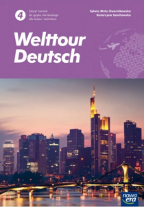Welttour Deutsch 4 Zeszyt ćwiczeń do języka niemieckiego dla liceów i techników. Szkoła ponadpodstawowa.[Nowa Era]