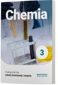 Chemia 3. Podręcznik dla szkoły branżowej I stopnia [Operon] 