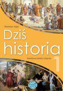 Dziś historia, Szkoła branżowa I stopnia. Podręcznik 1 [SOP]