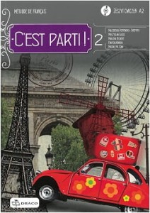 C'est Parti! 2 Zeszyt ćwiczeń, Poziom A2. Szkoła ponadpodstawowa [DRACO]  